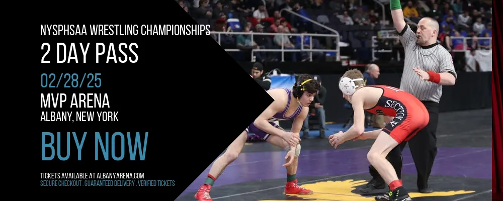 NYSPHSAA Wrestling Championships - 2 Day Pass at MVP Arena